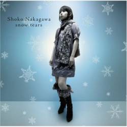 Shoko Nakagawa : Snow Tears